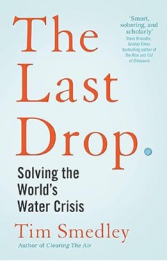 The Last Drop - Solving the World's Water Crisis